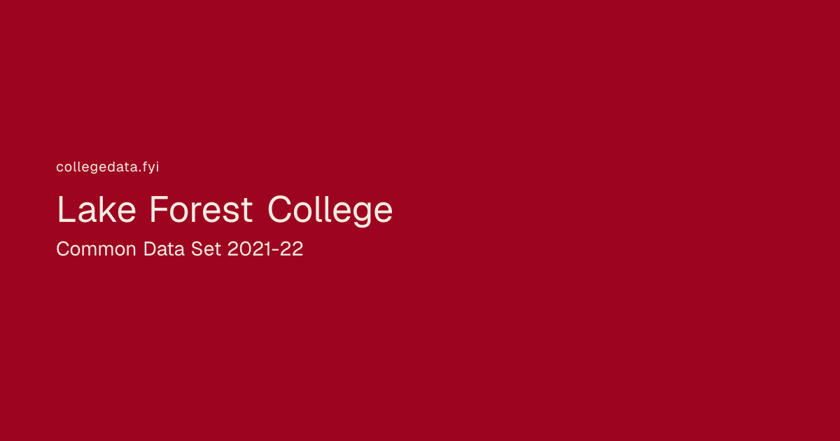 Lake Forest College Common Data Set 2021-22 | collegedata.fyi